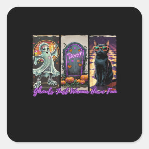 Ghouls Just Wanna Have Fun Sloth Style Square Sticker
