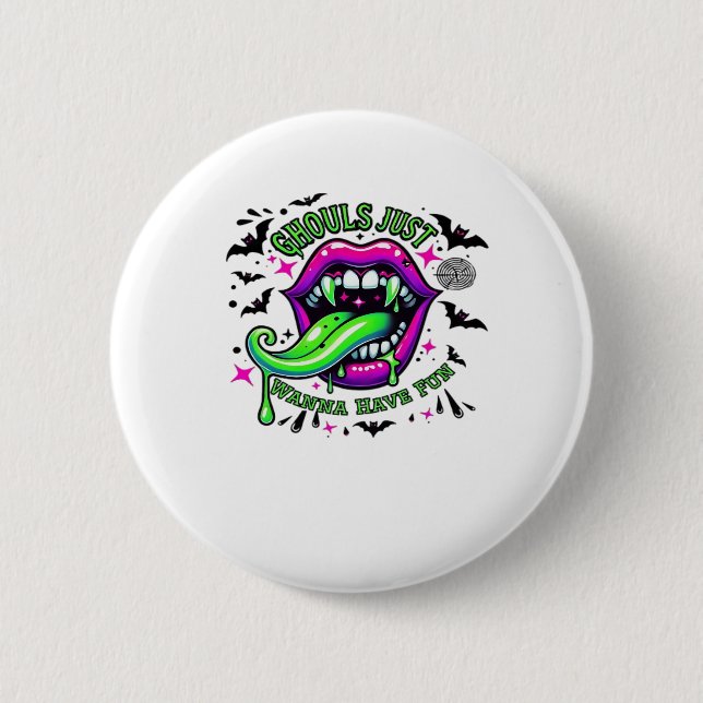 Ghouls Just Wanna Have Fun Sloth Vibe 2 Inch Round Button (Front)