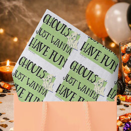 Ghouls Just Wanna Have Fun | Sober Halloween Party Tissue Paper