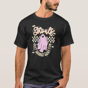 Ghouls Just Wanna Have Fun Spooky Halloween Cute G T-Shirt