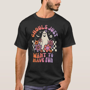 Ghouls Just Want To Have Fun Women Girls Floral Gh T-Shirt
