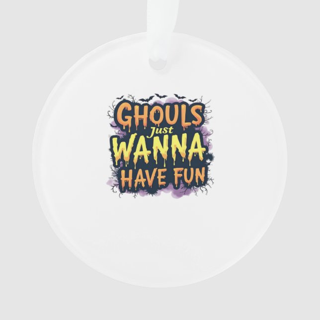 Ghouls veut juste s'amuser - Halloween design (devant)