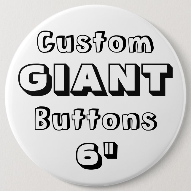 Giant 6" Button Pin Badge (Front)