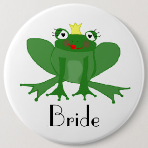 Giant Bride Badge with Princess Frog 6 Inch Round Button