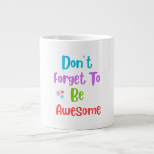 Giant coffee mug with colorful quote