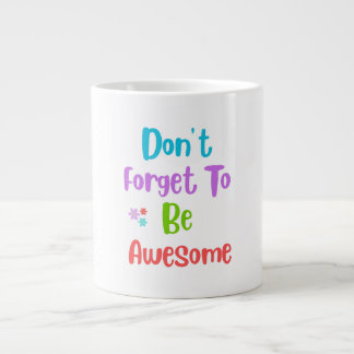 Giant coffee mug with colorful quote
