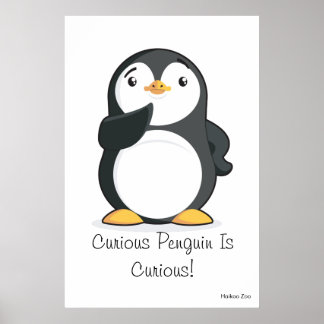 Giant 'Curious Penguin Is Curious' Poster