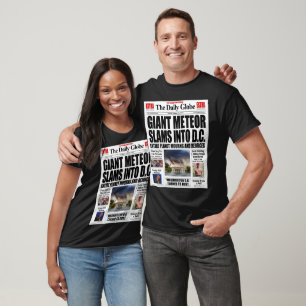 Giant Meteor Slams DC - Funny Anti Trump Fake News T-Shirt