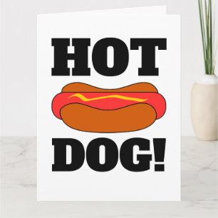 GIANT OVESIZED HOTDOG FUNNY BIRTHDAY CARDS