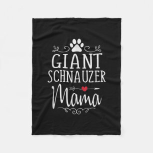 giant schnauzer mama - funny schnauzer lover  gift fleece blanket