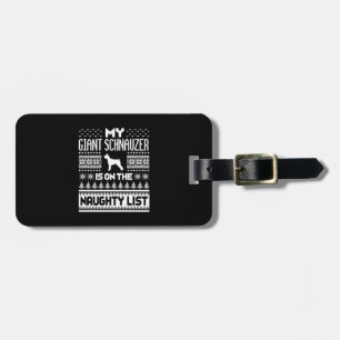 Giant Schnauzer On Naughty List Dog Ugly Christmas Luggage Tag