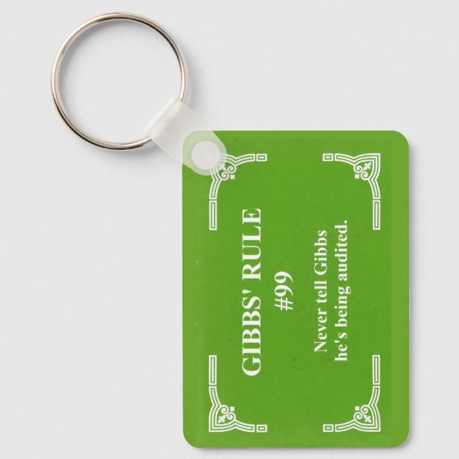 Gibbs' rule 99 keychain (Front)