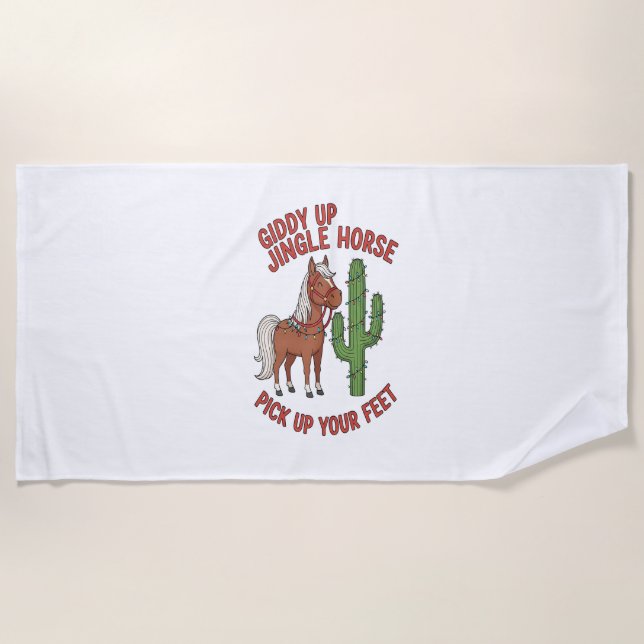 Giddy Up Jingle Horse Pick Up Your Feet Beach Towel (Front)