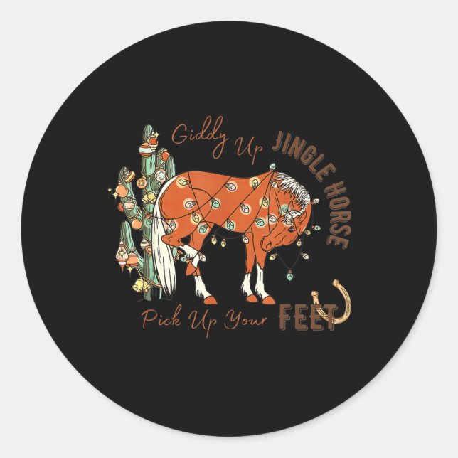 Giddy Up Jingle Horse Pick Up Your Feet Cactus Cow Classic Round Sticker (Front)