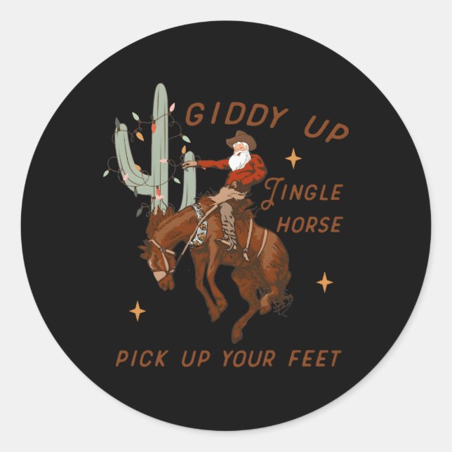 Giddy Up Jingle Horse Pick Up Your Feet Cow Classic Round Sticker (Front)