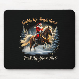 Giddy Up Jingle Horse Pick Up Your Feet Xmas Santa Mouse Pad