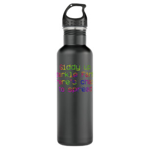 Giddy Up Sparkle Farts. There’s Chaos To Spread Ap 710 Ml Water Bottle