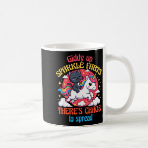 Giddy Up Sparkle Farts There's Chaos To Spread Cut Coffee Mug
