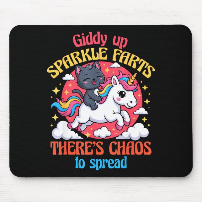 Giddy Up Sparkle Farts There's Chaos To Spread Cut Mouse Pad (Front)