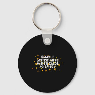 Giddy Up Sparkle Farts There's Chaos To Spread Fun Keychain