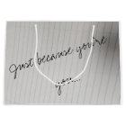 Gift Bag - Just Because You're You (Plain)