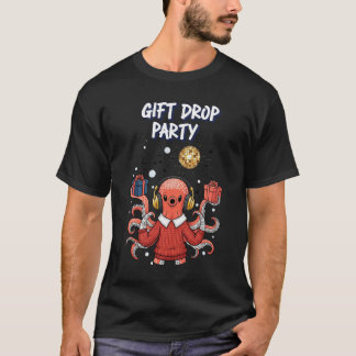 Gift Drop Party DJ Octopus Christmas Dance T-Shirt