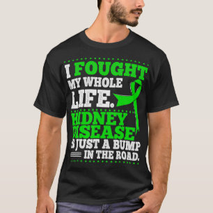 Gift for CKD Patients  Chronic Kidney Disease Awar T-Shirt