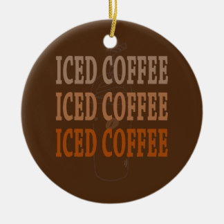 Gift for Coffee Lover Iced Coffee  Ceramic Ornament