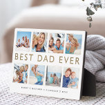 Gift for Dad | Best Dad Ever Photo Collage Plaque<br><div class="desc">Give a beautiful personalized gift to your father that he'll cherish forever. Special personalized photo collage plaque to display your own special family photos and memories. Our design features a simple 8 photo collage grid design with "best dad ever" designed in modern faux gold font. Each photo is framed with...</div>