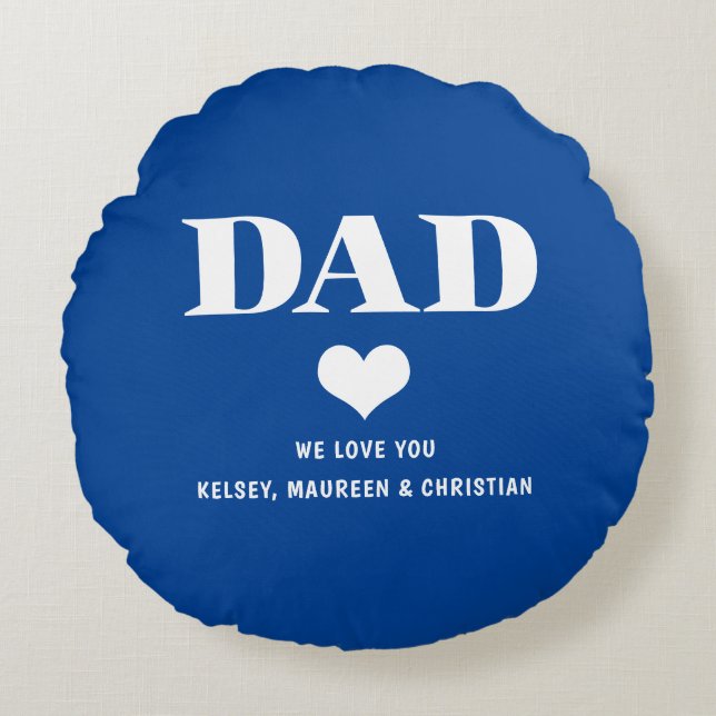 Gift for Dad Blue Round Pillow (Front)