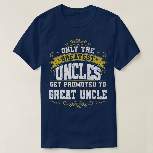 Gift for First Time Great Uncle Uncles Great Uncle T-Shirt (Design Front)