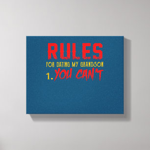 Gift For Grandson Rule For Dating My Grandson Canvas Print