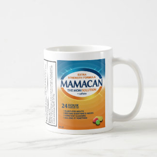 Gift for Mom: Mamacan! The Mom Supplement Coffee Mug