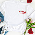 Gift For Mom Personalized Established Date Mama  Embroidered Sweatshirt<br><div class="desc">Gift For Mom Personalized Established Date Mama Embroidered Sweatshirt</div>