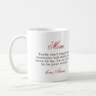 Gift for Mom Script Typography Warm Message Photo Coffee Mug