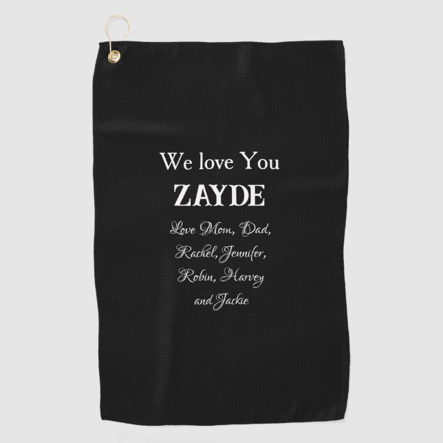 Gift For My Jewish Grandpa We Love You ZAYDE Black Golf Towel (Front)