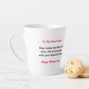 Gift For Sister - Mother's Day Gift - Mug