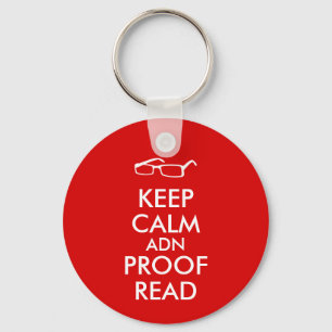 Gift for Writers Keep Calm and Proofread Keychain