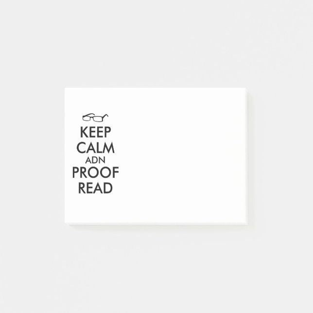 Gift for Writers Keep Calm and Proofread Post-it Notes (Front)