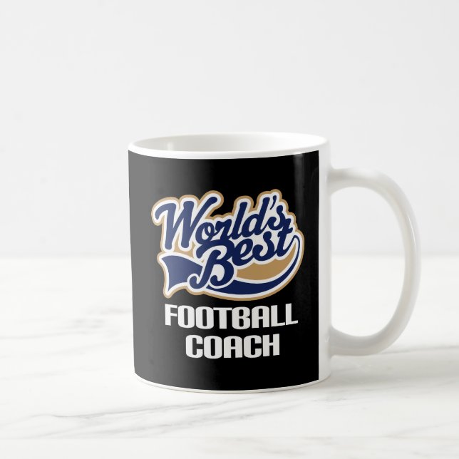 Gift Idea For Football Coach (Worlds Best) Coffee Mug (Right)