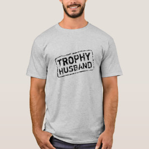 Gift idea for groom   Trophy Husband t shirt