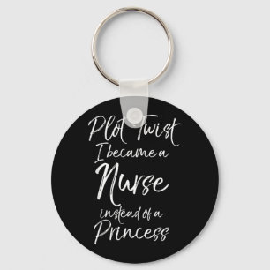 Gift Igovernment Agency Plot Twist Became A Nurse Keychain