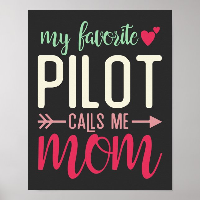 Gift Mom of Pilot My Favourite Pilot Calls me Mom Poster (Front)