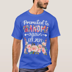 Gift Promoted to Grandma Again Est 2023 Flower - T-Shirt