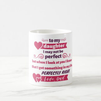 gift to my daughter - love, dad coffee mug
