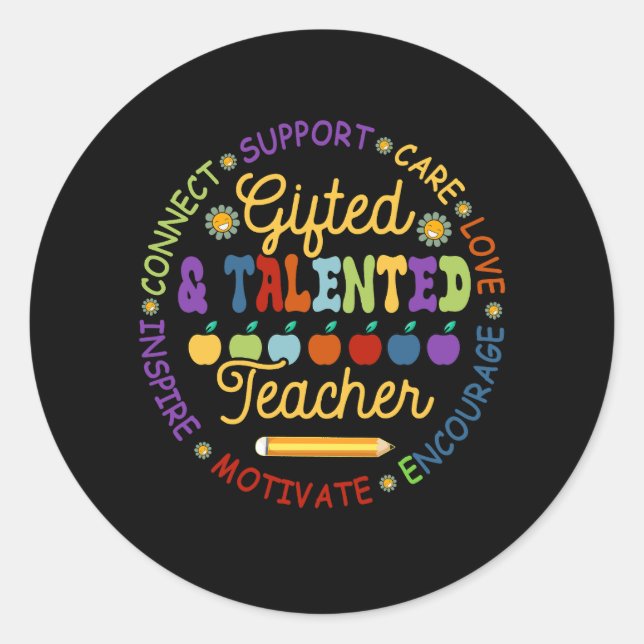 Gifted And Talented Teacher Appreciation Week Back Classic Round Sticker (Front)