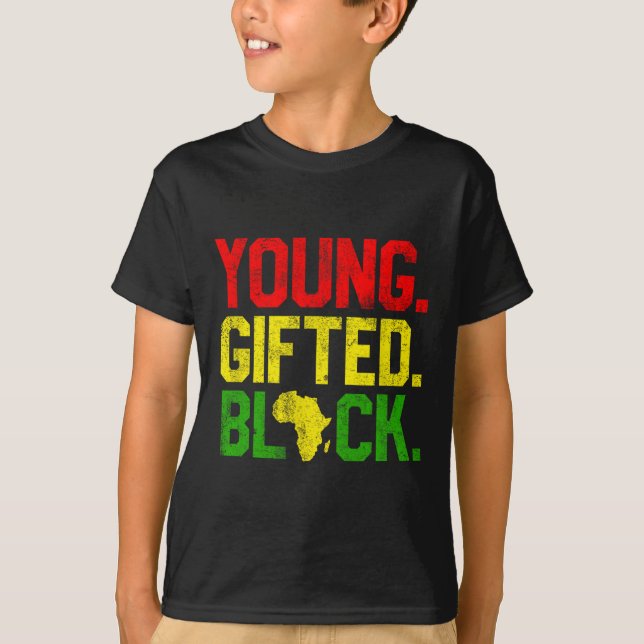 Gifted Black History Month African American Gifts  T-Shirt (Front)