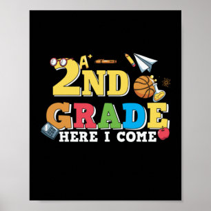Gifts 2nd Teacher   2nd Grade Here I Come Poster