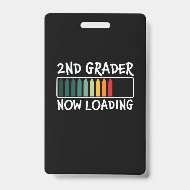 Gifts 2nd Teacher | 2nd Grader Now Loading Badge (Front)
