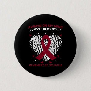 Gifts Blood Cancer Products Uncle Multiple Myeloma 2 Inch Round Button